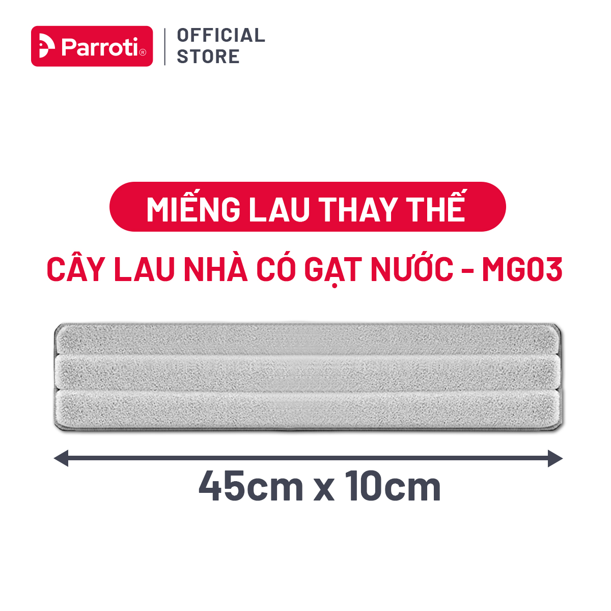 Miếng Lau Thay Thế Cây Lau Nhà Công Nghiệp bàn lau 45 CM - Parroti Magic MG03