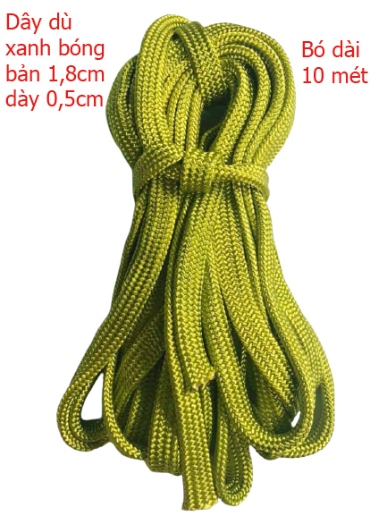 Dây dù xanh bóng loại tốt   - bản 1,8cm  dày 0,5cm - 10 Mét -  Dùng để giăng võng , buộc hàng