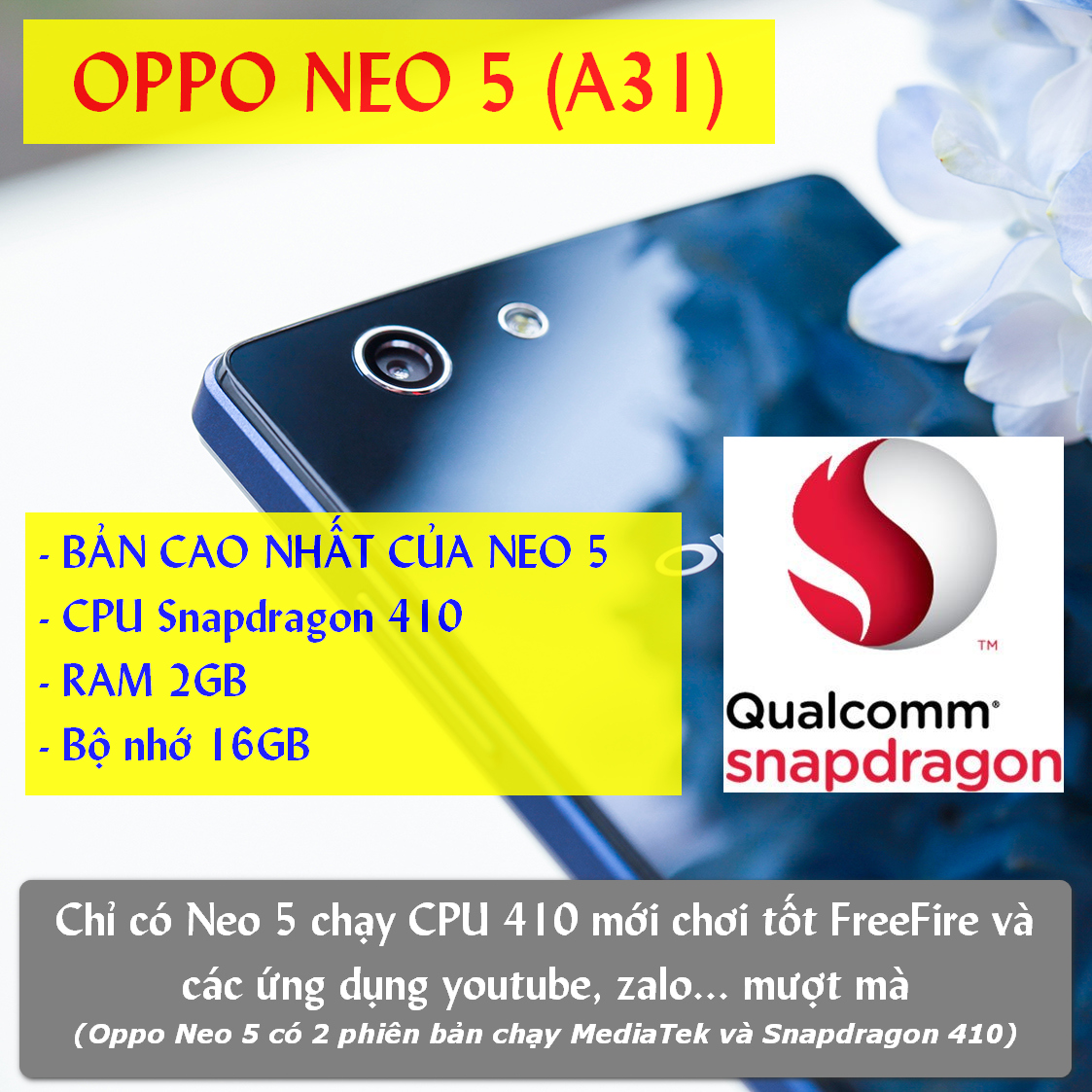 [Freefire] Điện thoại OPPO Neo 5 (Bản cao nhất) - CPU Snapdragon 410, Camera đẹp, Ram 2GB, Rom 16GB