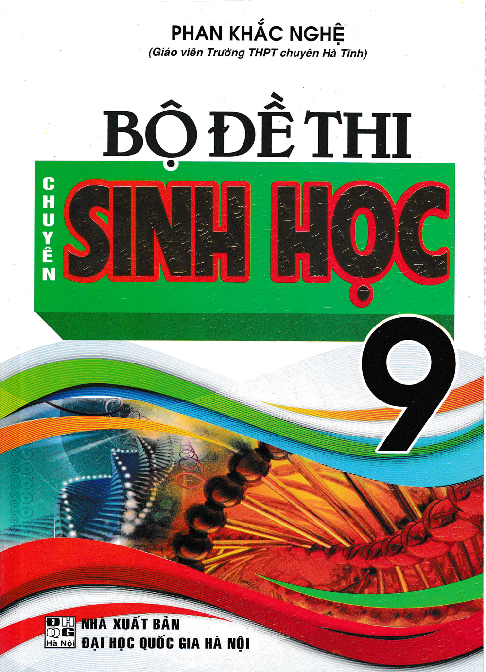 Bộ Đề Thi Chuyên Sinh Học 9