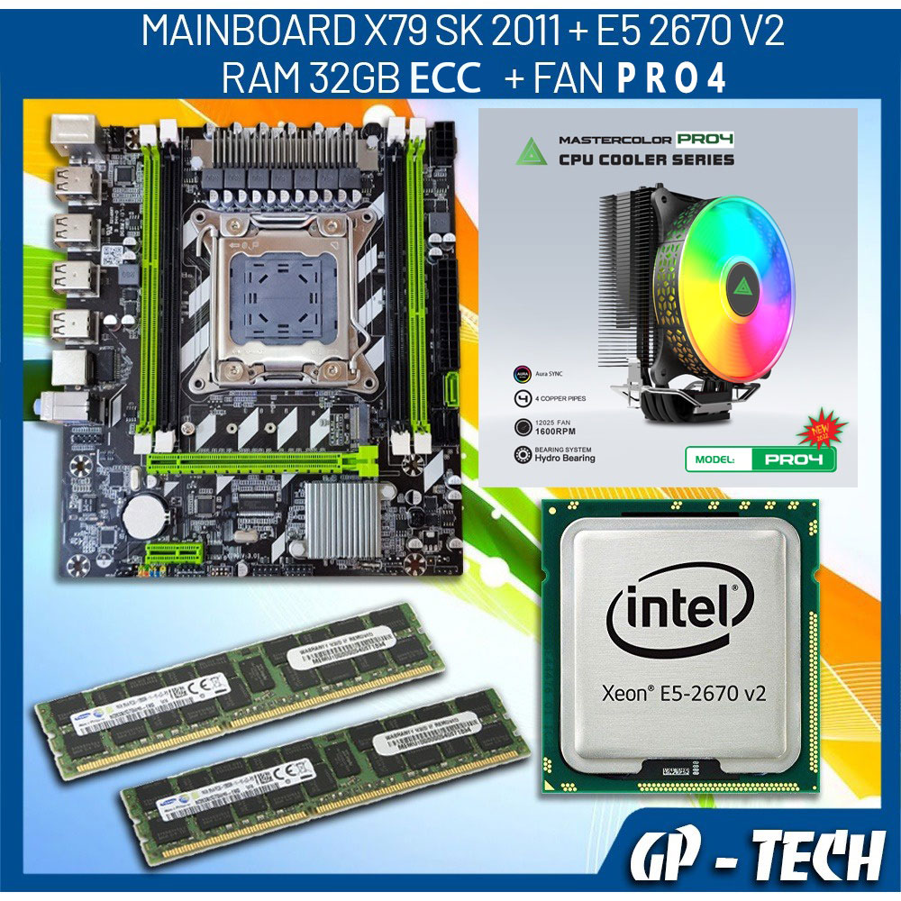 Combo X79 SK 2011+ E5 2670 V2 + Ram 32GB ECC RE + Fan K400 (Hoặc T400i) giá thợ ráp máy