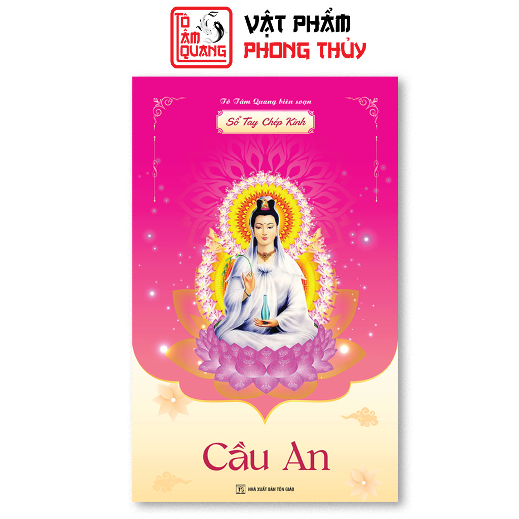Sách vở chép Kinh Cầu An bìa Quan Thế Âm,sổ chép kinh Cầu An in chữ mờ loại cao cấp dày dặn - Tô Tâm Quang