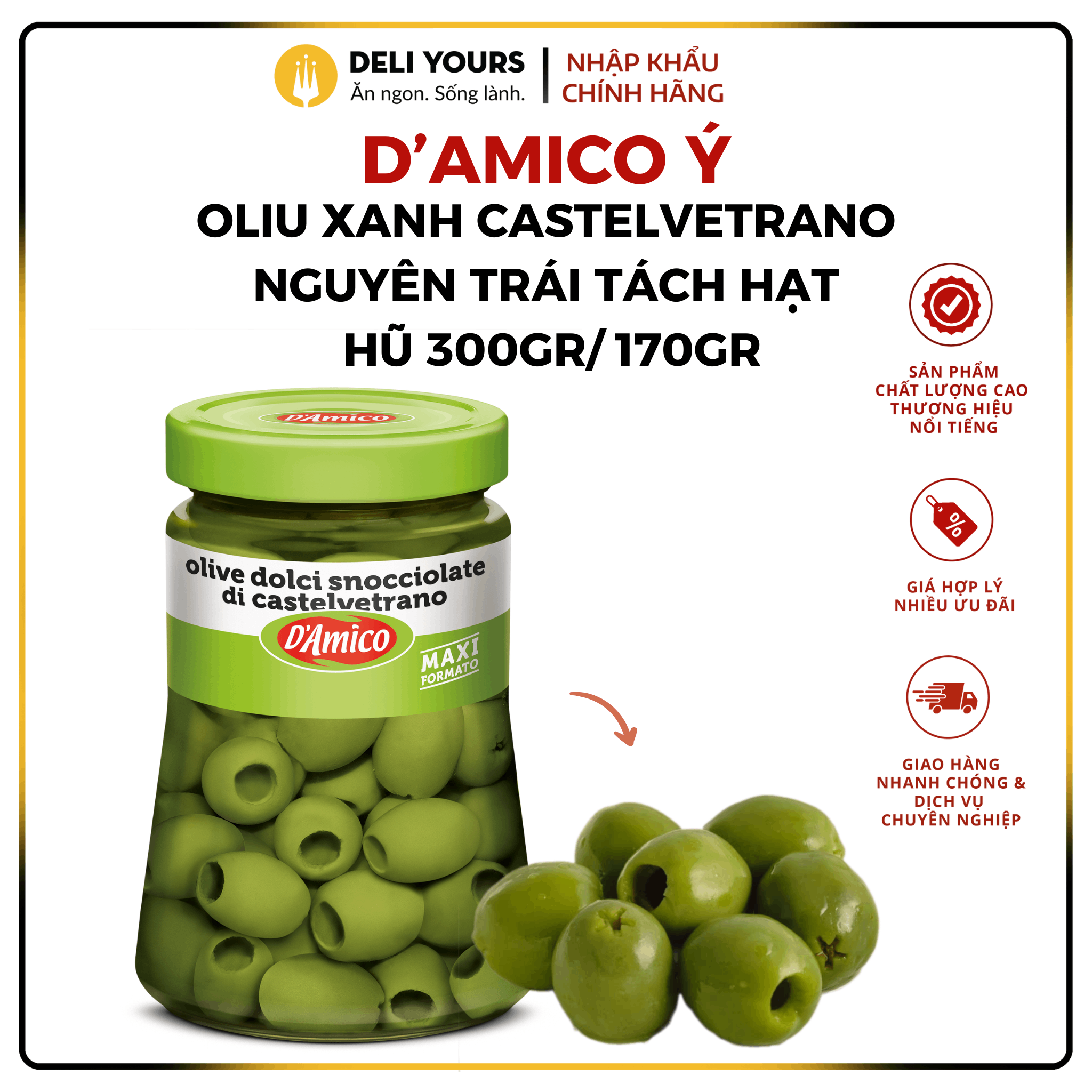 Oliu Xanh Nguyên Trái Tách Hạt Castelvetrano Hũ 700gr/310gr - Oliu D'Amico Chính Hãng [NHẬP KHẨU Ý] | Deli Yours