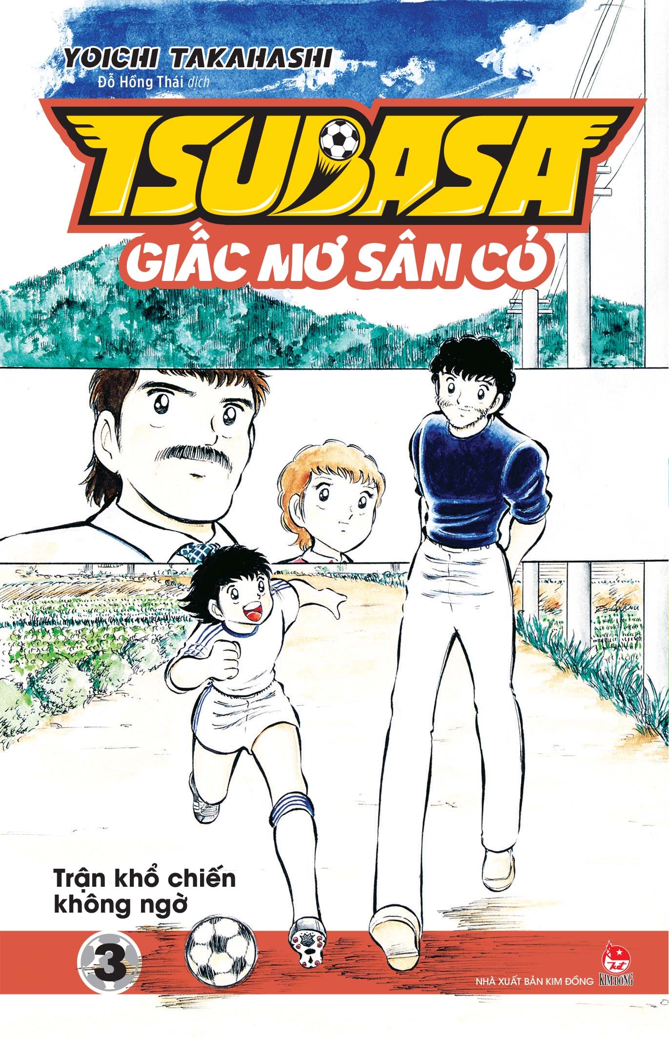 Fahasa - Tsubasa - Giấc Mơ Sân Cỏ - Tập 3: Trận Khổ Chiến Không Ngờ