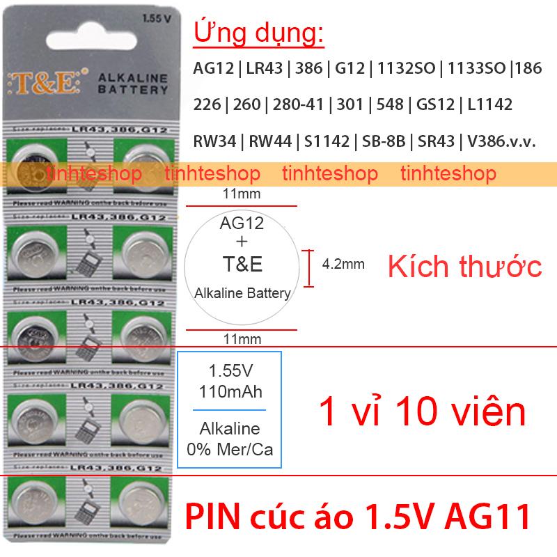 Pin đầu đũa cho Đồng hồ Máy tính 1.55V-56mAh thương hiệu TE (ứng dụng Pin AG12 G12 LR43 386 1132SO 1133SO 186 226 260 280-41 301 548 GS12 L1142 RW34 RW44 S1142 SB-8B SR43 V386 (1 vỉ 10 viên)
