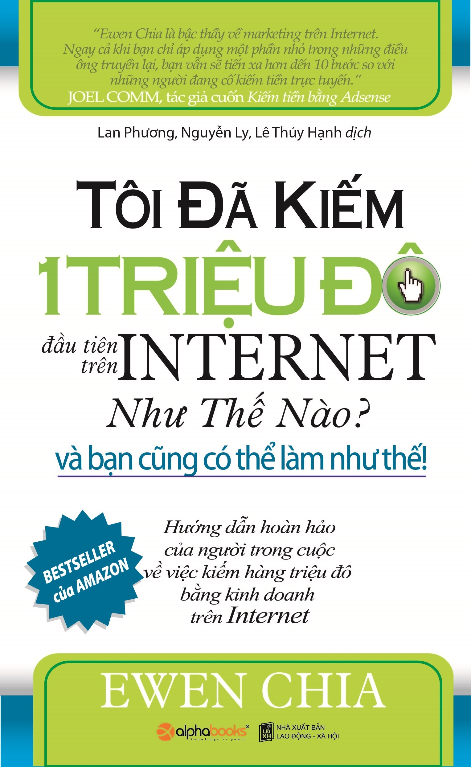 Fahasa - Tôi Đã Kiếm 1 Triệu Đô La Đầu Tiên Trên Internet Như Thế Nào Và Bạn Cũng Có Thể Làm Như Thế (Tái Bản 2019)