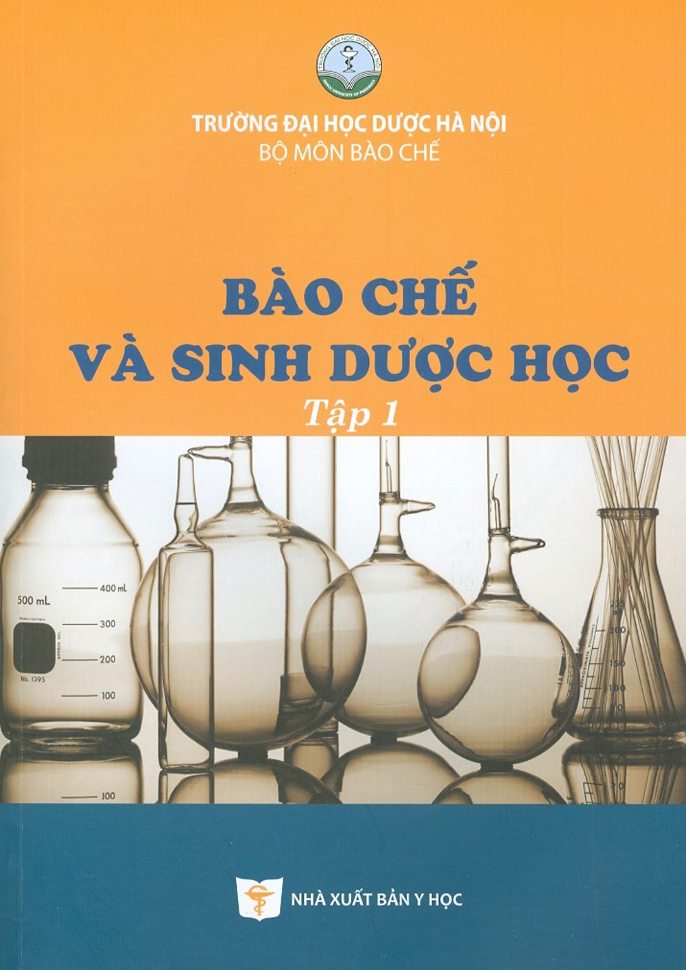 Bào chế và sinh dược học - tập 1