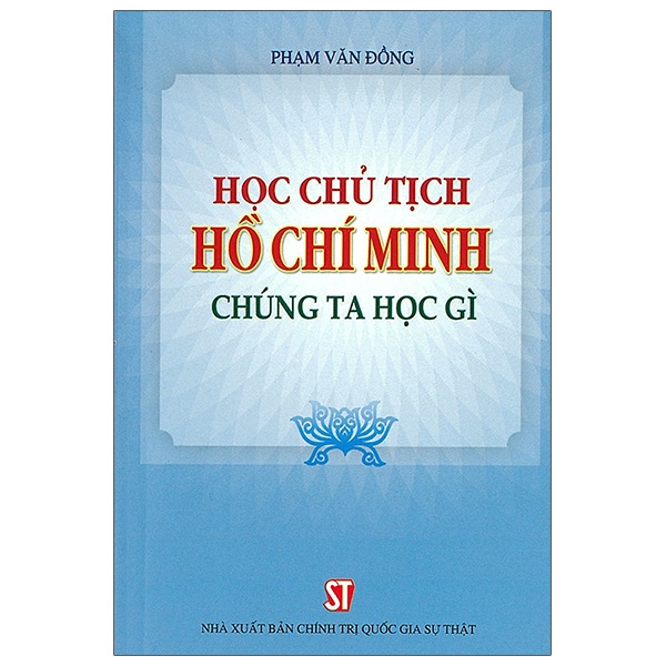 Fahasa - học chủ tịch hồ chí minh - chúng ta học gì