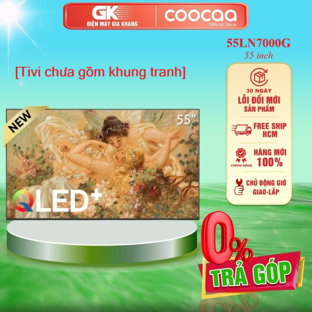 55LN7000G / 65LN7000G - Google Tivi Khung Tranh Qled Coocaa - 55 inch / 65 inch - [Tivi chưa gồm khung tranh] - GIAO TOÀN QUỐC