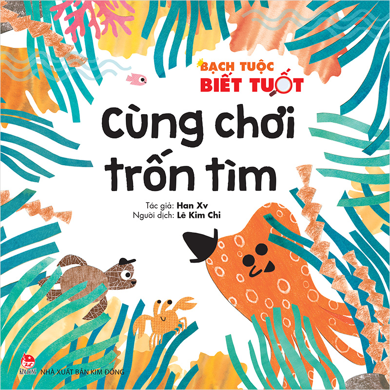 Kim Đồng - Bạch tuộc biết tuốt -  Cùng chơi trốn tìm