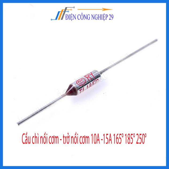 Cầu chì nồi cơm - trở nồi cơm 10a -15a 165° 185° 250°