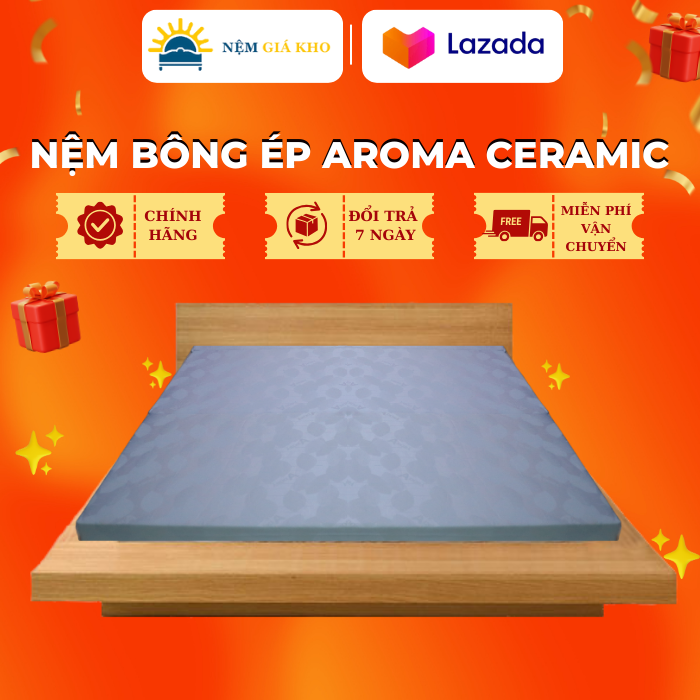 Nệm bông ép aroma ceramic gấp 3, nâng đỡ cơ thể, bảo hành 10 năm