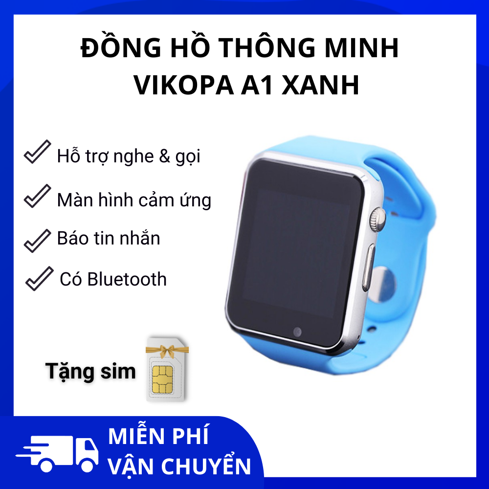 Đồng hồ thông minh nghe gọi Vikopa A1 Xanh + SIM nghe gọi