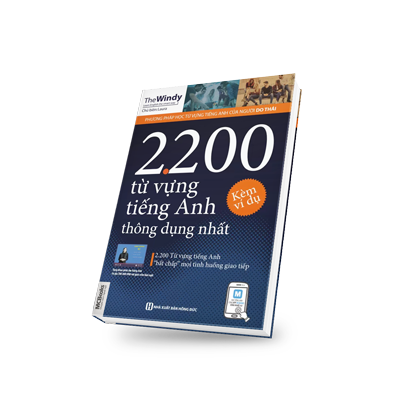 2200 Từ vựng tiếng Anh thông dụng nhất