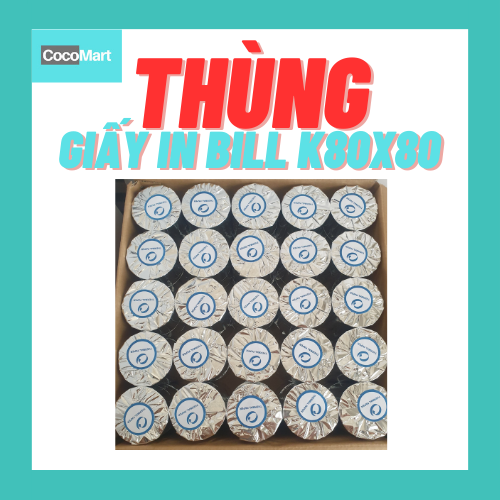Thùng 50 cuộn giấy in bill k80x80 giấy in hóa đơn k80x80 giấy in nhiệt k80x80