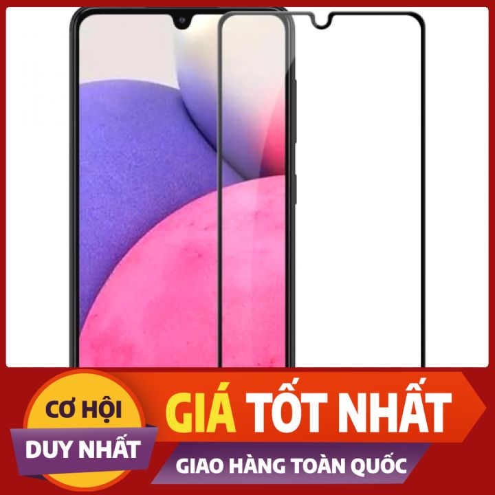 Kính cường lực samsung a33 full màn hình 21d|| mr.anh store