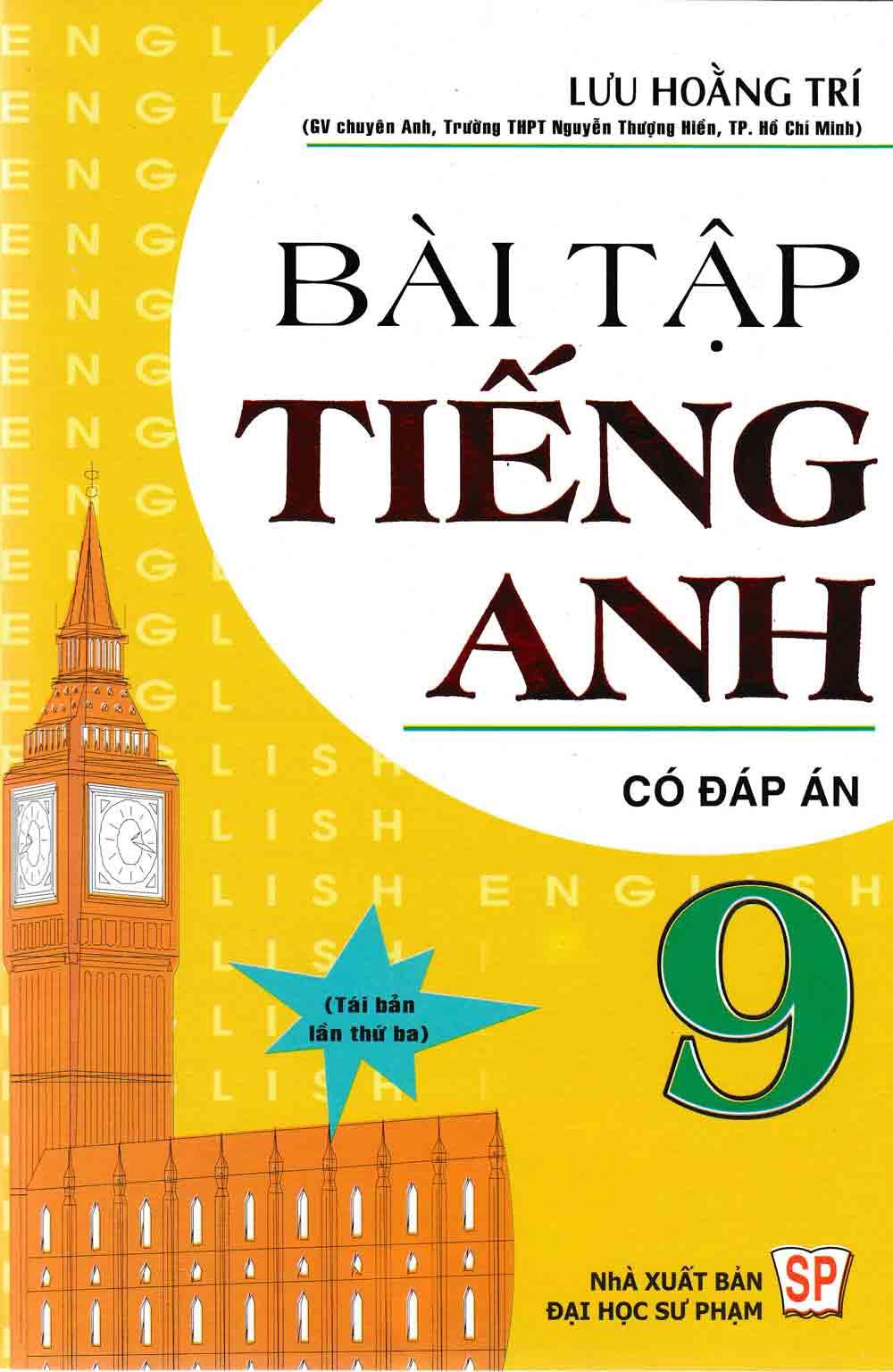 Bài tập tiếng anh 9 - có đáp án