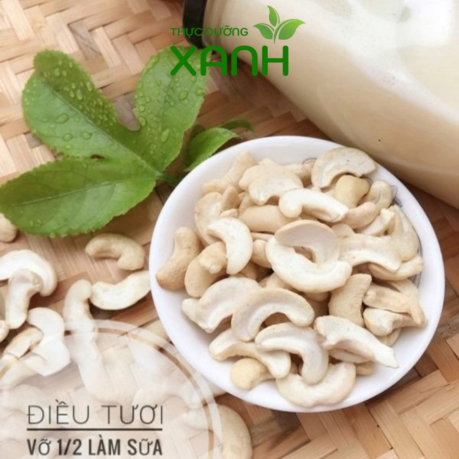 Hạt điều tươi làm sữa , hạt điều bình phước - thực dưỡng xanh