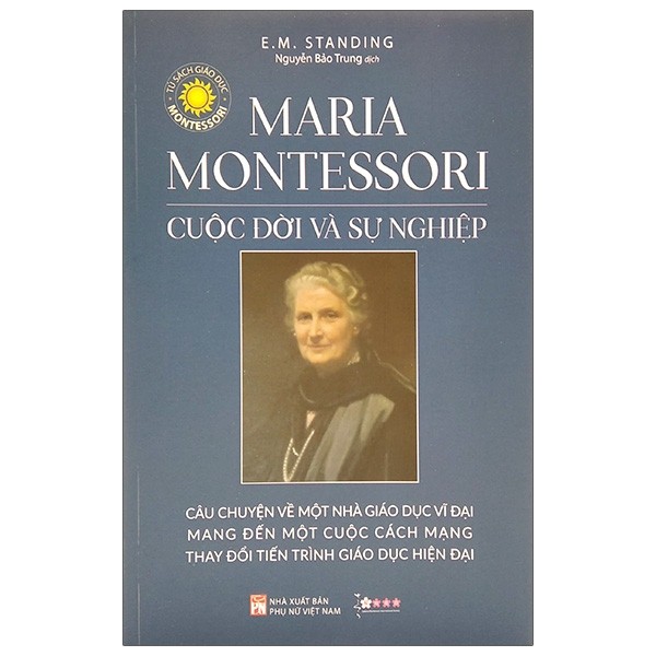 Maria Montessori - Cuộc Đời Và Sự Nghiệp