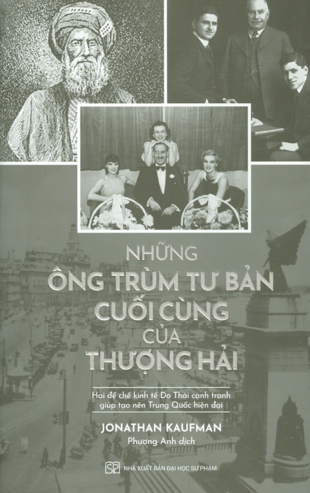 Những ông trùm tư bản cuối cùng của thượng hải - hai đế chế kinh tế do thái cạnh tranh giúp tạo nên trung quốc hiện đại
