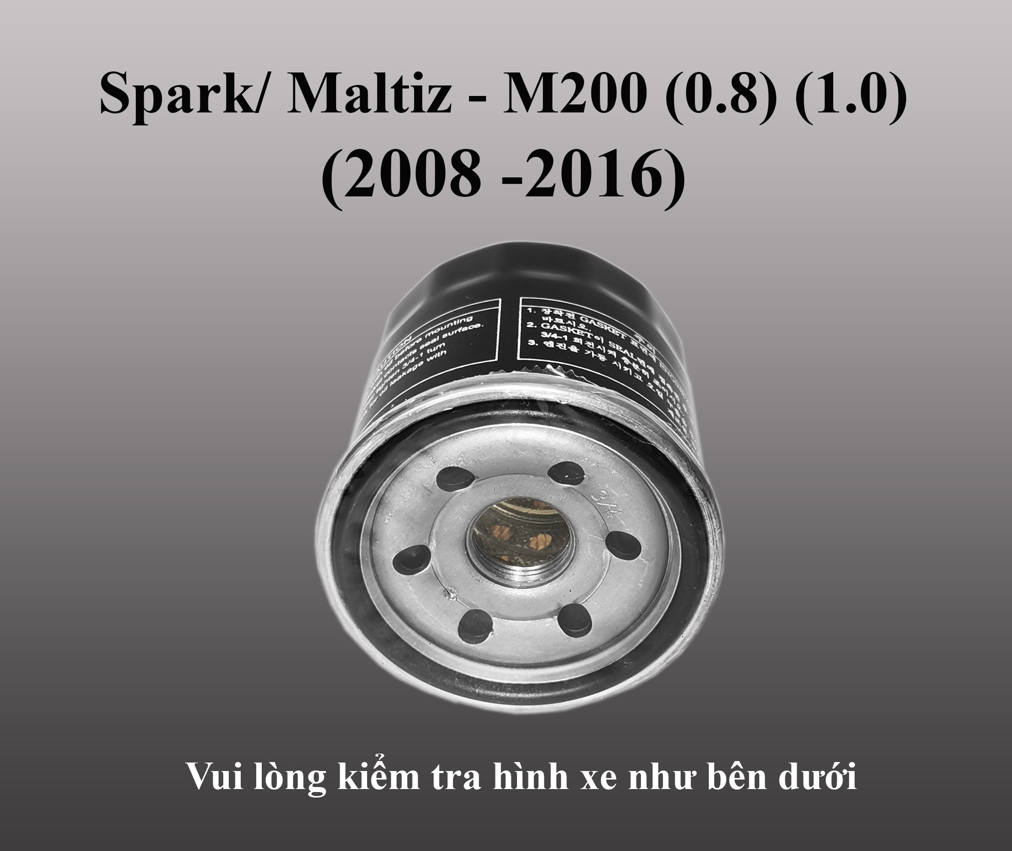 Lọc nhớt Chevrolet Spark/ Matiz - M200 - (0.8) (1.0) máy xăng (2008 - 2016)