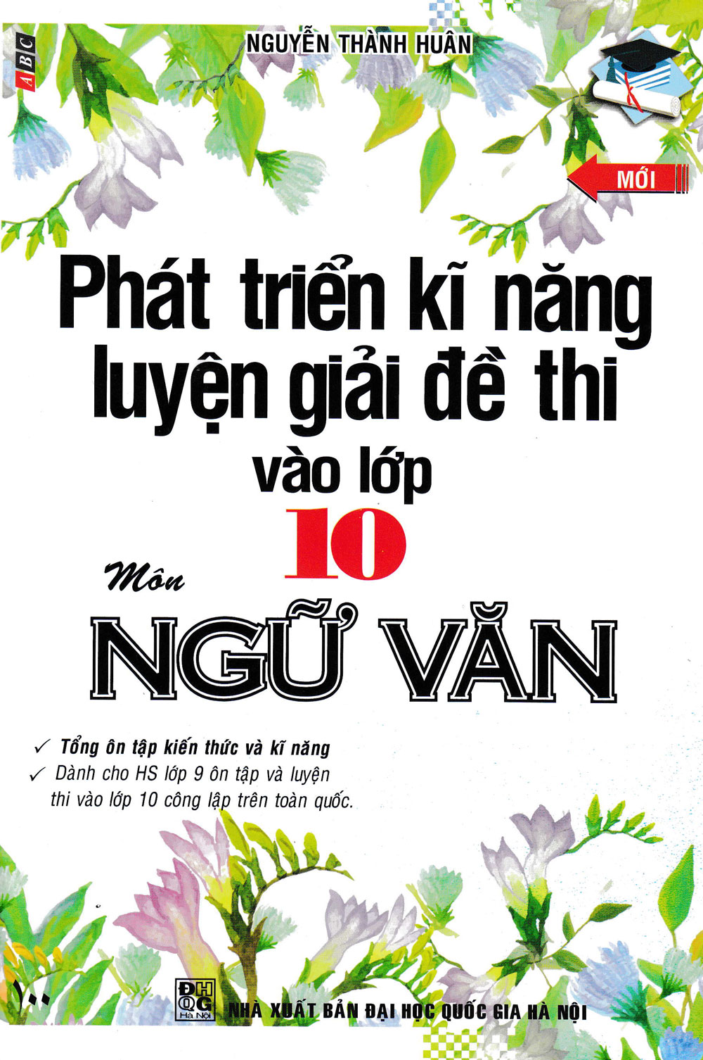 PHÁT TRIỂN KĨ NĂNG LUYỆN GIẢI ĐỀ THI VÀO LỚP 10 MÔN NGỮ VĂN