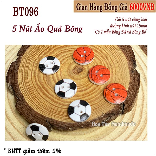 Nút áo gỗ hình trái banh bóng đá và banh bóng rổ bt096 - hoa tay handmade