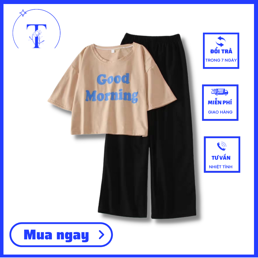 Sét bộ quần ống rộng kèm áo thun good morning
