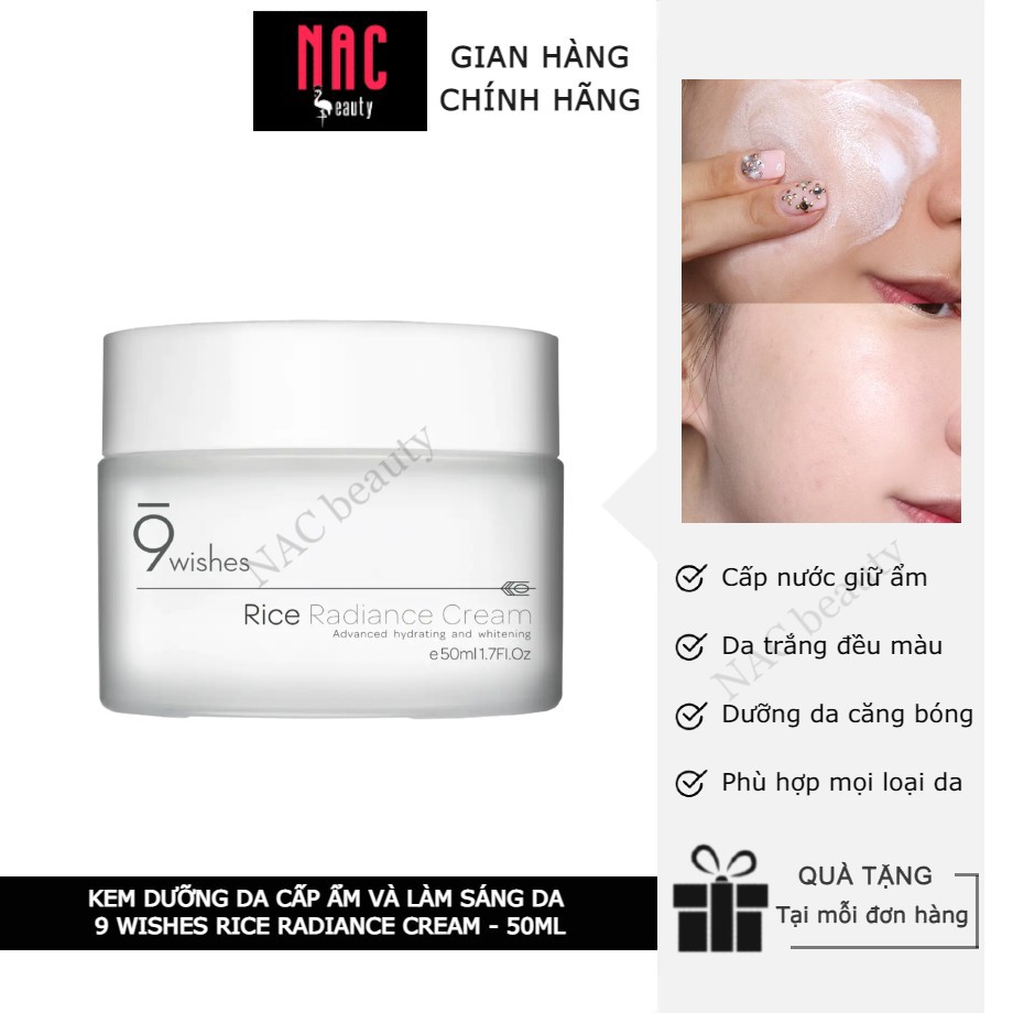 Kem 9 wishes rice radiance cream 50ml - dưỡng ẩm và làm sáng da từ gạo _ 9 wishes chính hãng