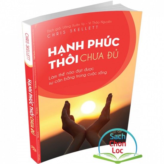 Sách - hạnh phúc thôi chưa đủ