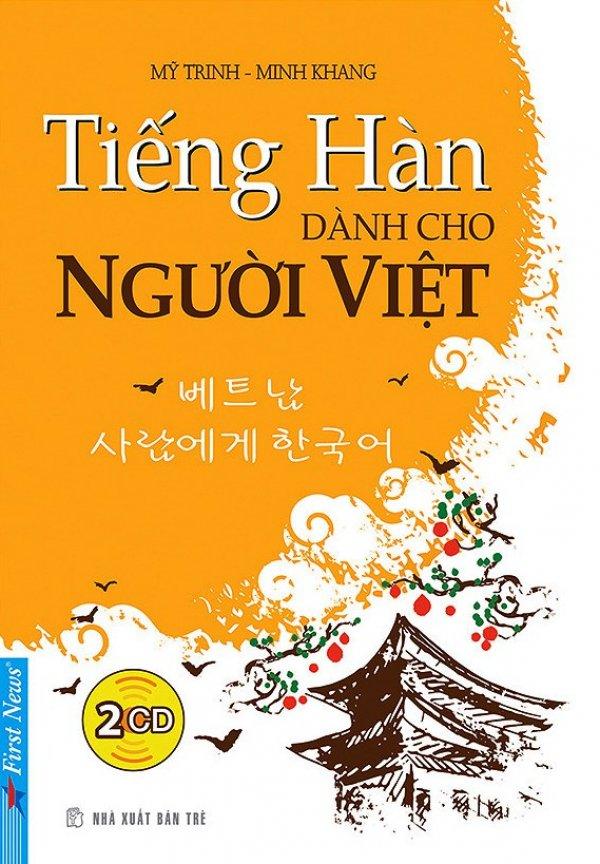 Tiếng hàn dành cho người việt - tái bản 2018