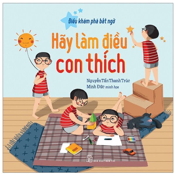 Điều khám phá bất ngờ - hãy làm điều con thích