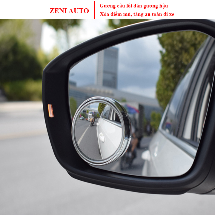 Gương cầu lồi gắn kính chiếu hậu xóa điểm mù - - Zeni Auto