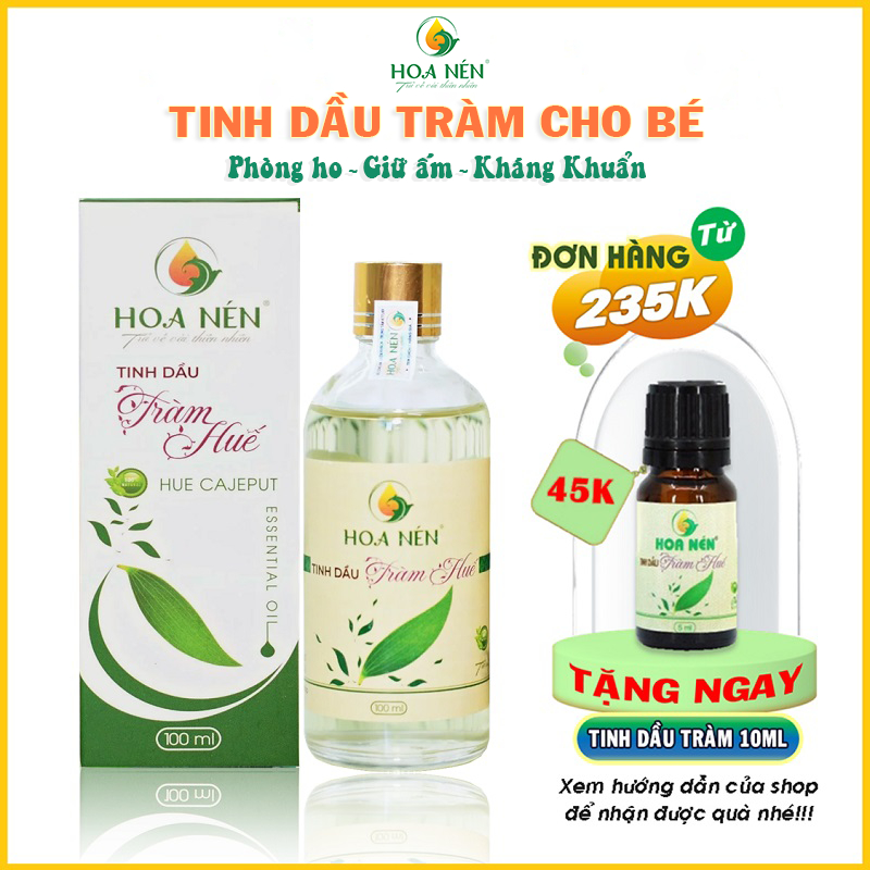 Tinh dầu tràm nguyên chất Hoa Nén 100ml - Dầu tràm cho bé cao cấp giúp giữ ấm, kháng khuẩn và chăm sóc bé yêu - Có kiểm định chất lượng chặt chẽ
