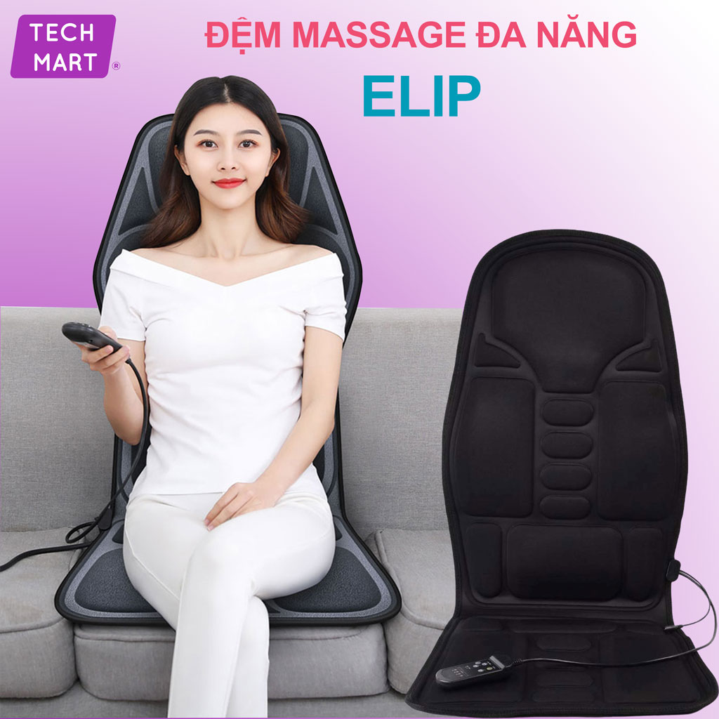 Nệm (Đệm) ghế massage toàn thân Elip - Ghế Mát Xa Đa Năng Toàn Thân giảm stress, lưu thông khí huyết, giảm đau nhức toàn cơ thể. bh 1 đổi 1