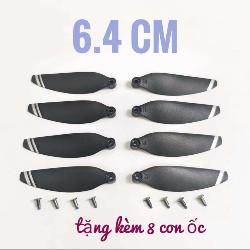 Cánh flycam thay thế 6.4 cm( 1 bộ 8 cánh kèm 8 ốc ) các loại 6.4cm( s2s, s136, k998 max, P20, P9 pro