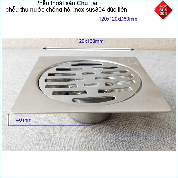 Hố ga thoát sàn Chu Lai Inox 304, phễu thoát nước chống hôi 12x12cm