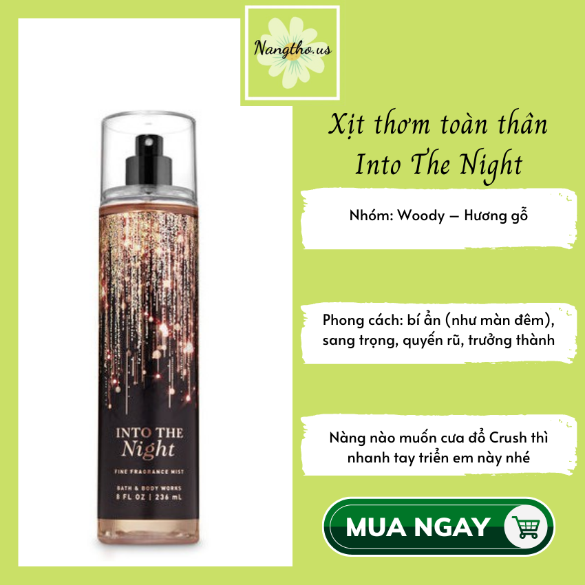 Xịt thơm toàn thân Into The Night [ MẪU MỚI ] Xịt khử mùi Bath & Body Works Body Mist lưu hương lâu, cung cấp độ ẩm làm mềm da, nước hoa, xịt toàn thân, xịt cơ thể, khử mùi cơ thể