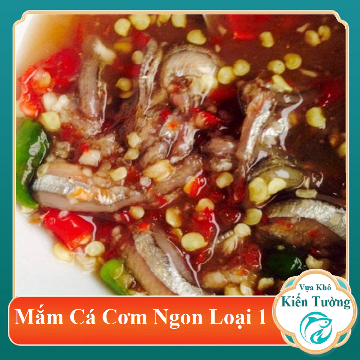 Mắm cá cơm siêu ngon hủ 500gr-vựa khô kiến tường