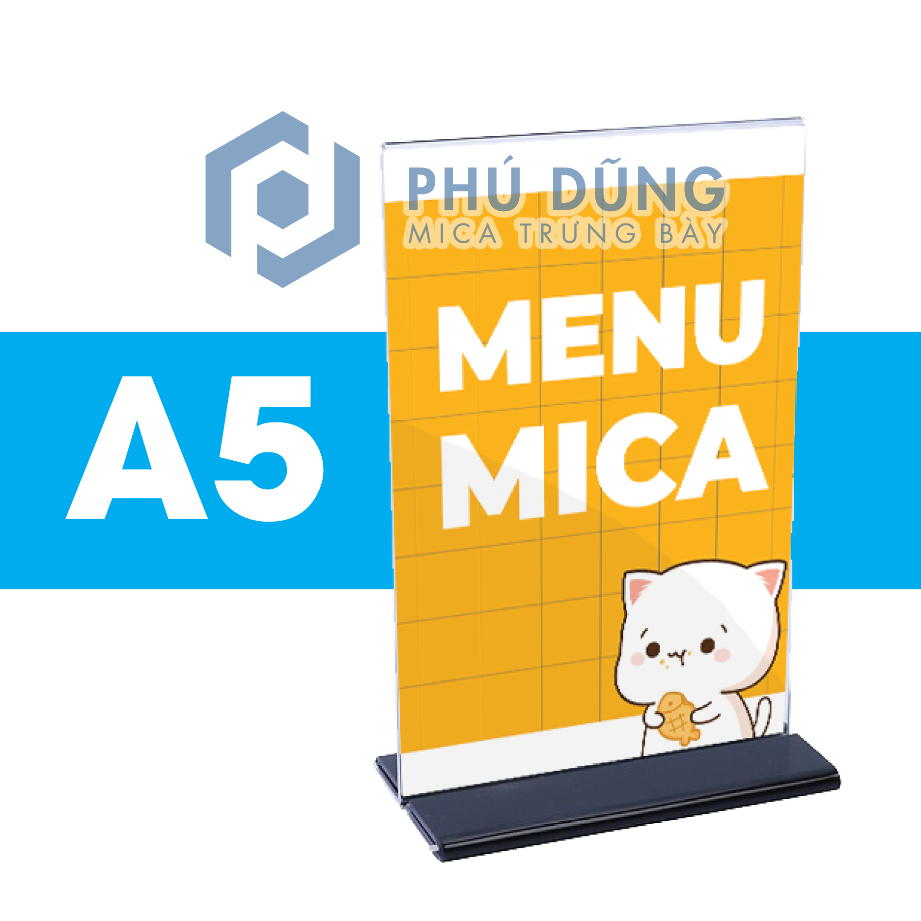 Kệ Menu Mica ĐỨNG A5 Đế Lùa