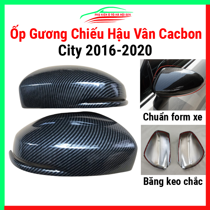 Ốp gương chiếu hậu ô tô City 2016-2020 vân cacbon, chống trầy xước, trang trí xe hơi