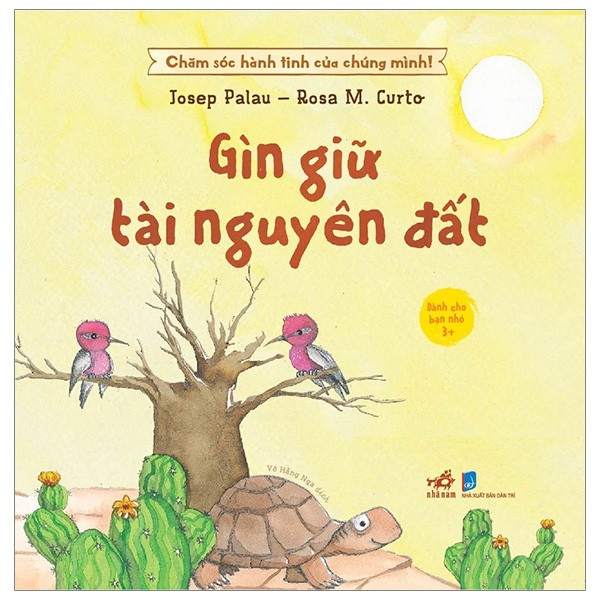 Sách thiếu nhi - chăm sóc hành tinh của chúng mình - gìn giữ tài nguyên đất