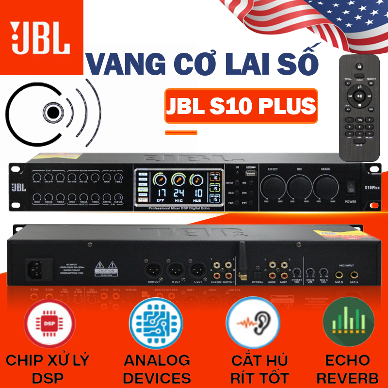 VANG CƠ LAI SỐ JBL S10 Plus S8 PLUS ECHO REVERB FBX Chống Hú Tự Động Chip Xử Lý Công Nghệ Mới 48bit DSP Chế Độ Effect Kết nối đa dạng qua BLUETOOTH Quang Học OPTICAL USB AUX1AUX2