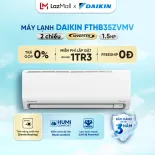 [MIỄN PHÍ LẮP ĐẶT 1TR3] Điều hòa Daikin Inverter 2 chiều 1.5HP FTHB35ZVMV 12.000BTU