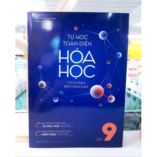 Tự học toàn diện Hóa học từ cơ bản đến nâng cao lớp 9