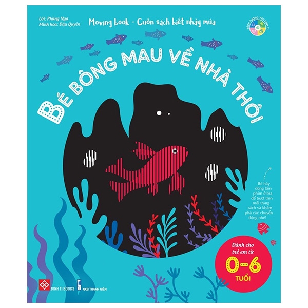 Fahasa - moving book - cuốn sách biết nhảy múa - bé bông mau về nhà thôi