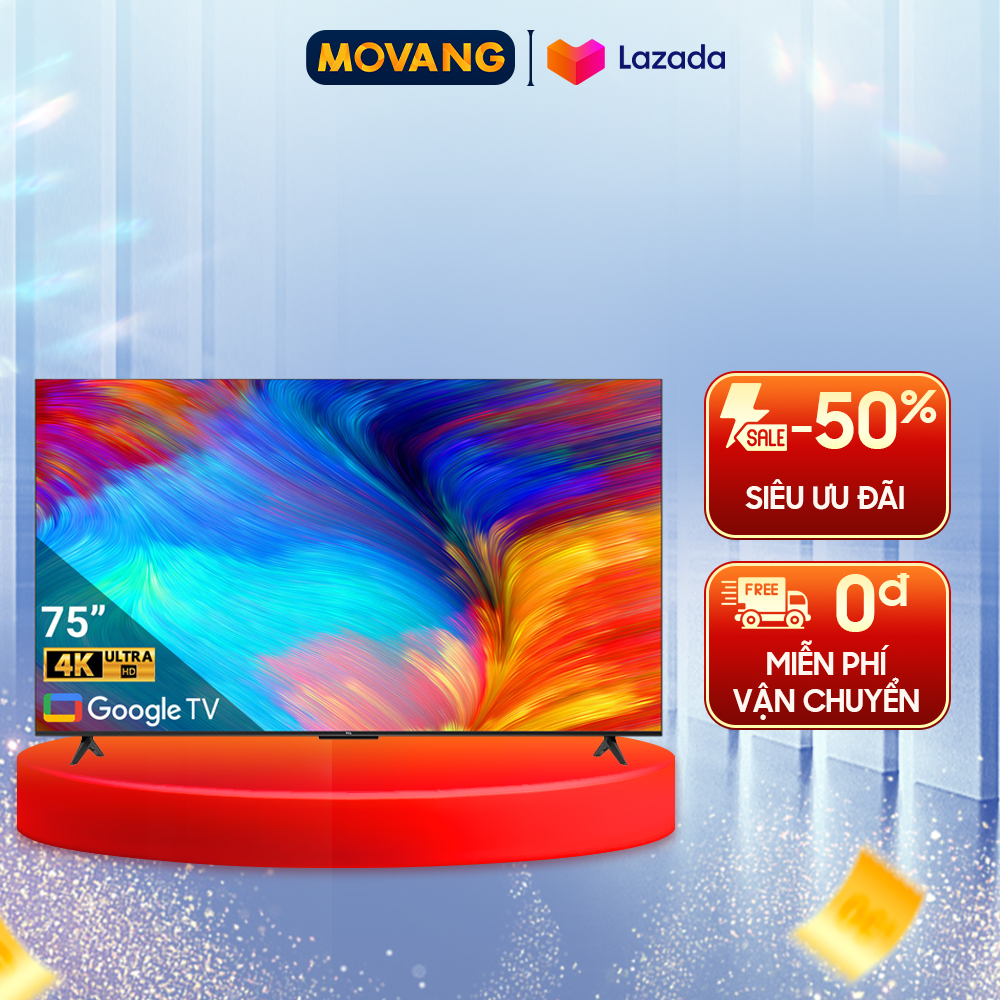 - google tivi tcl led 4k 75 inch 75p638