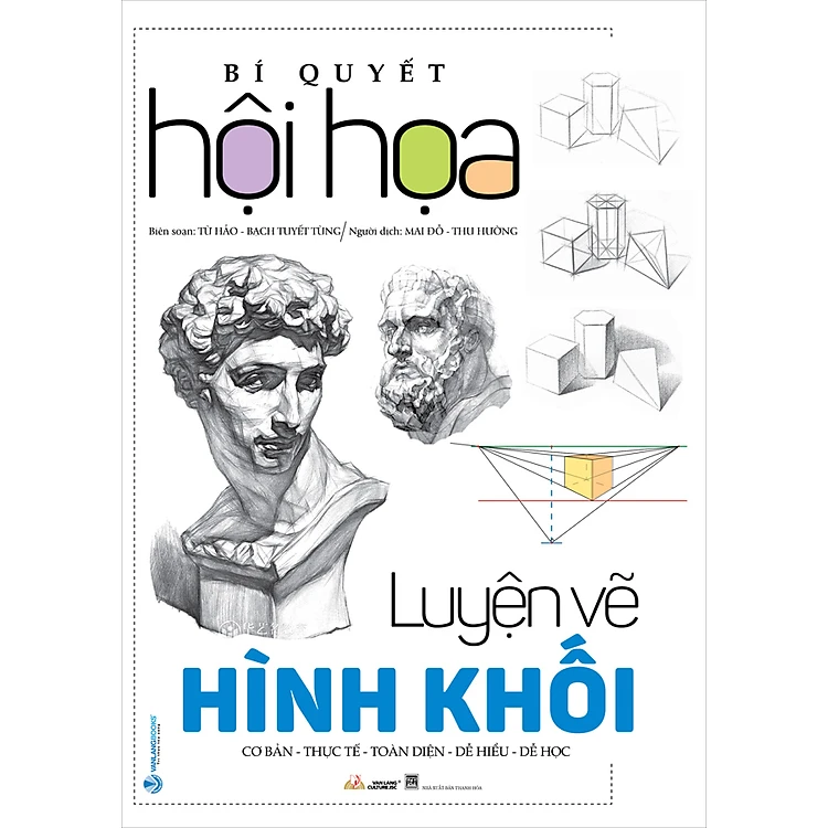 Sách Bí Quyết Hội Họa - Luyện Vẽ Hình Khối