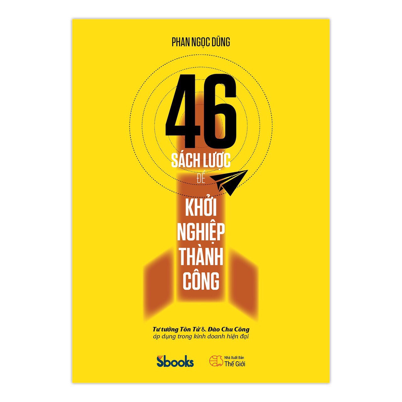 Sbooks - sách: 46 sách lược để khởi nghiệp thành công: tư tưởng tôn tử và đào chu công áp dụng trong kinh doanh hiện đại