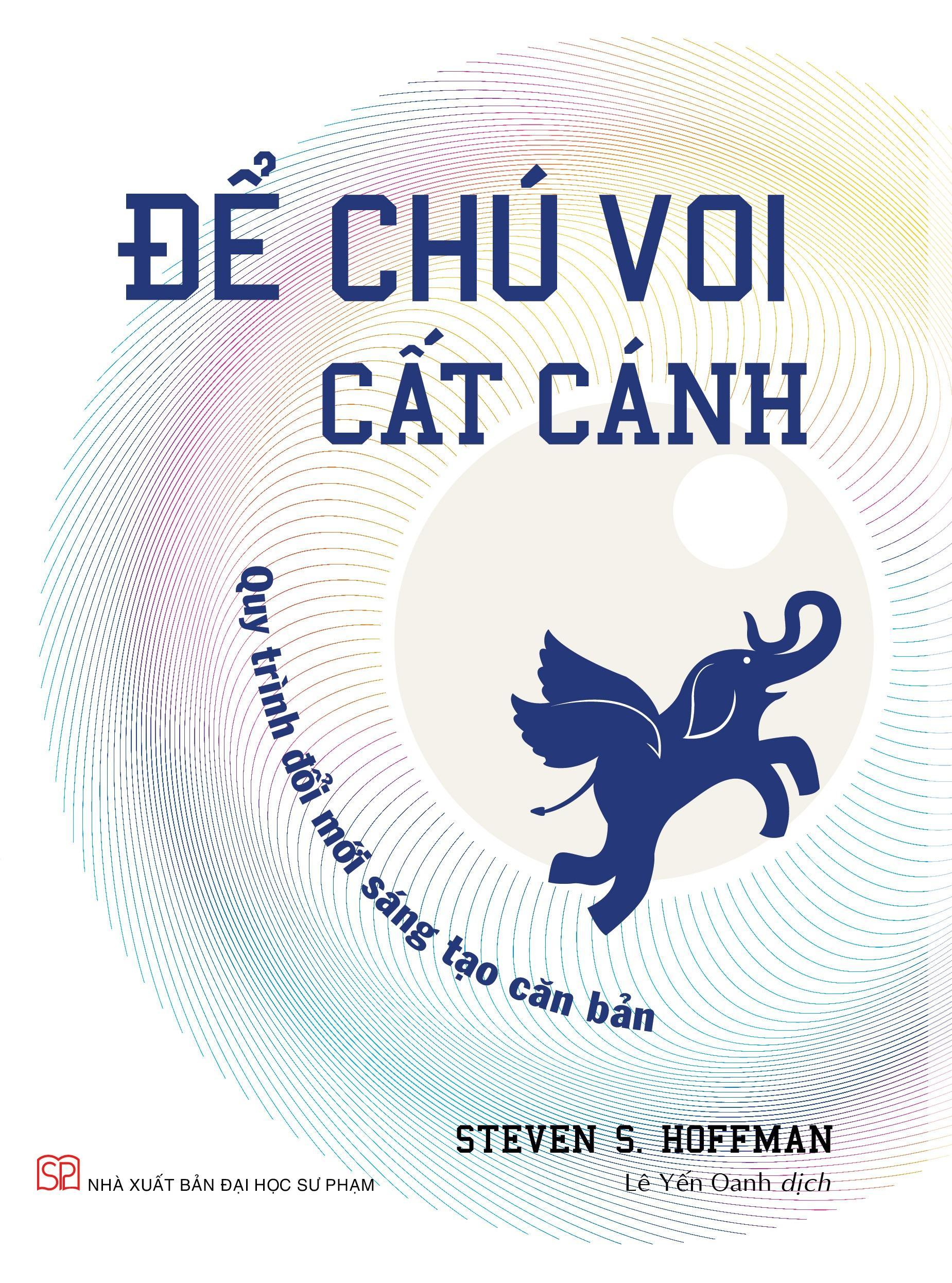 Sách - để chú voi cất cánh - quy trình đổi mới sáng tạo cơ bản - tặng kèm sổ tay